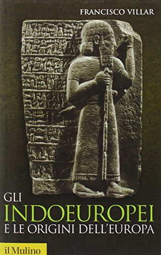 Gli indoeuropei e le origini dell'Europa (Storica paperbacks, Band 45)