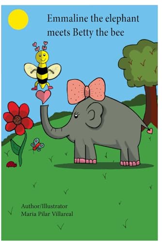 Emmaline the elephant meets Betty the bee von Excel Book Writing