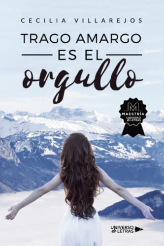 Trago amargo es el orgullo von Universo de Letras