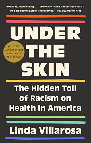 Under the Skin: The Hidden Toll of Racism on American Lives (Pulitzer Prize Finalist) von Knopf Doubleday Publishing Group