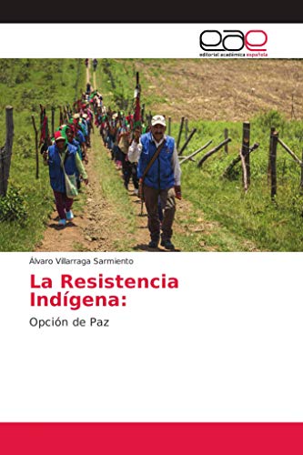 La Resistencia Indígena:: Opción de Paz