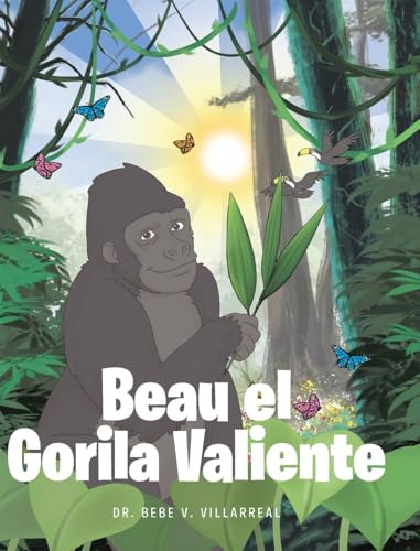 Beau el Gorila Valiente von Christian Faith Publishing