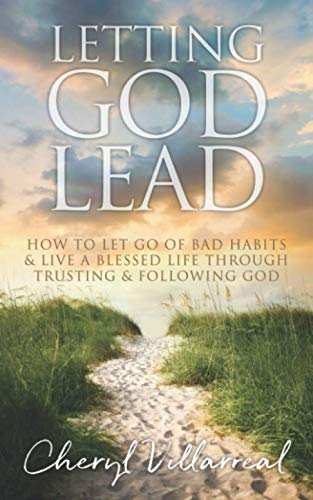 Letting God Lead: How to Let Go of Bad Habits & Live a Blessed Life Through Trusting & Following God von LifeWise Books