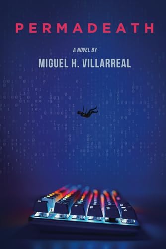 Permadeath: A Gamelit Thriller von Magic Dome Books