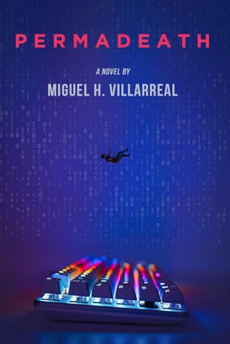 Permadeath: A Gamelit Thriller von Independently published