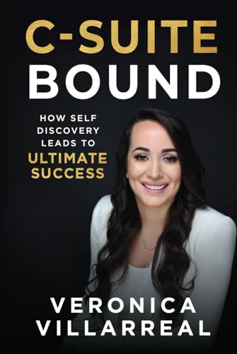 C-Suite Bound: How Self-Discovery Leads to Ultimate Success von Game Changer Publishing