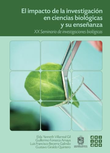 El impacto de la investigación en ciencias biológicas y su enseñanza: XX seminario de investigaciones biológicas El impacto de la investigación en ciencias biológicas y su enseñanza: XX seminario de investigaciones biológicas von Universidad Distrital Francisco José de Caldas