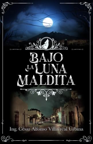 Bajo la luna maldita Bajo la luna maldita von Hola Publishing Internacional