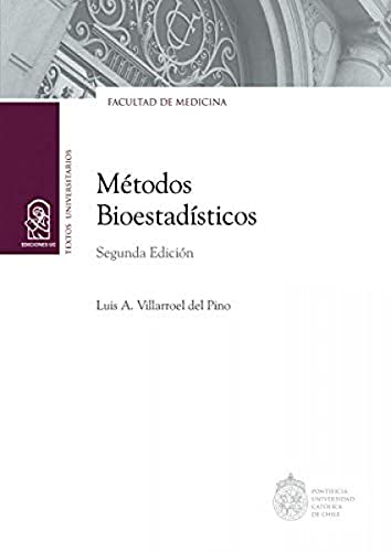Métodos bioestadísticos: Segunda Edición von Ediciones UC