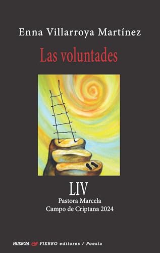 Las voluntades (Poesía, Band 0) von Huerga y Fierro Editores