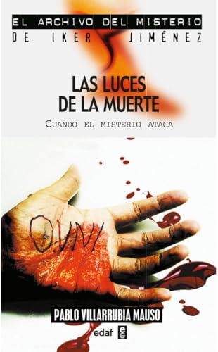 Las luces de la muerte: Cuando El Misterio Ataca (Mundo mágico y heterodoxo) von Editorial Edaf, S.L.