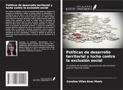 Políticas de desarrollo territorial y lucha contra la exclusión social: Un análisis de la política de promoción del comercio justo en Poços de Caldas von Ediciones Nuestro Conocimiento