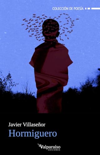 Hormiguero (Colección Valparaíso de Poesía, Band 468) von Valparaíso Ediciones