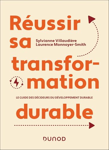 Réussir sa transformation durable: Le guide des Décideurs du Développement Durable von DUNOD