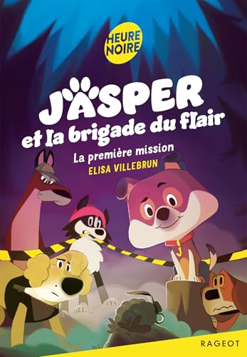 Jasper et la brigade du flair - La première mission von RAGEOT