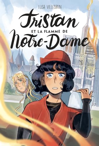 Tristan et la flamme de Notre-Dame Tristan et la flamme de Notre-Dame von POULPE FICTIONS