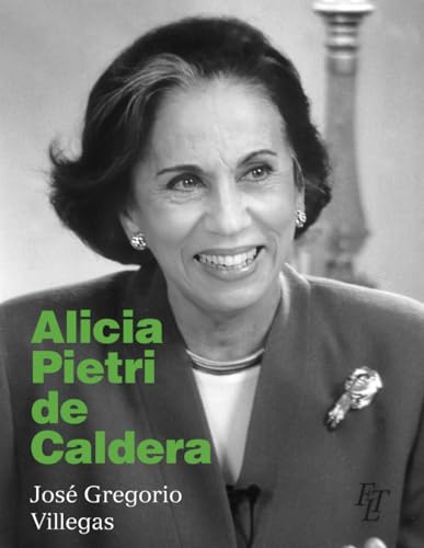 Alicia Pietri de Caldera: Primera Dama