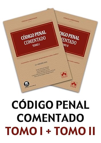Código Penal - Código comentado (21.ª edición 2025): Comentarios, concordancias, jurisprudencia e índice analítico (EDICIÓN 2025) von Colex