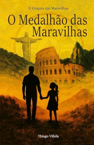 O Medalhão das Maravilhas: Livro 1 (O Enigma das Maravilhas, Band 1) von Independently published