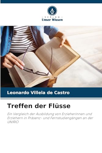 Treffen der Flüsse: Ein Vergleich der Ausbildung von Erzieherinnen und Erziehern in Präsenz- und Fernstudiengängen an der UNIRIO