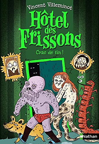 Hôtel des frissons - tome 10 Crac de fin ! von NATHAN