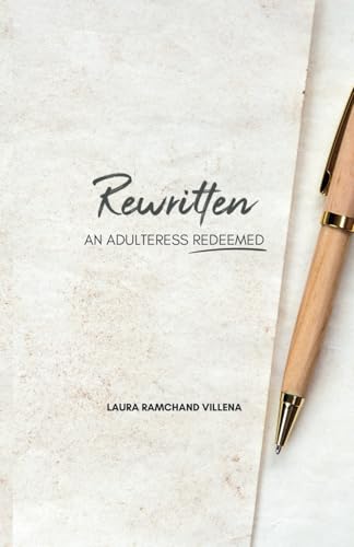 Rewritten: An Adulteress Redeemed von Pinpoint Publishing