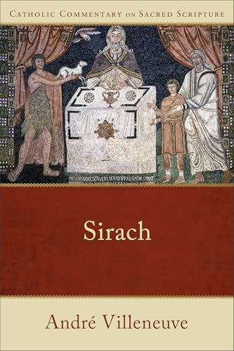 Sirach (Catholic Commentary on Sacred Scripture) von Baker Academic, Div of Baker Publishing Group