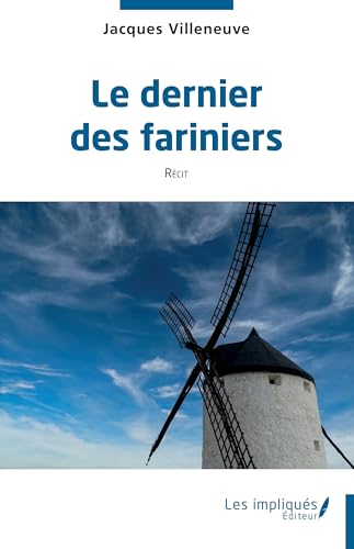 Le dernier des fariniers von Les Impliqués