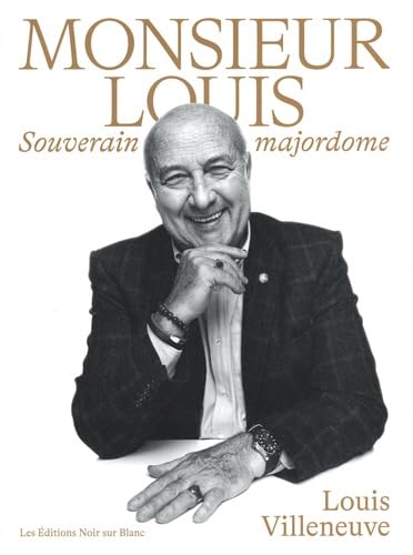 Monsieur Louis: Souverain Majordome