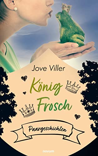 König Frosch: Paargeschichten