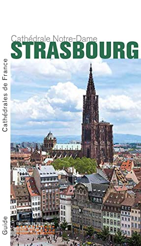 La Cathédrale Notre-Dame de Strasbourg von PATRIMOINE