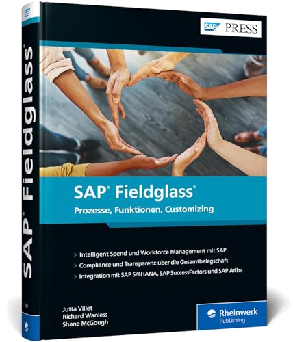 SAP Fieldglass: Das praktische Handbuch zur Personalplanung und zum Ausgabenmanagement mit dem VMS von SAP (SAP PRESS) von SAP Press
