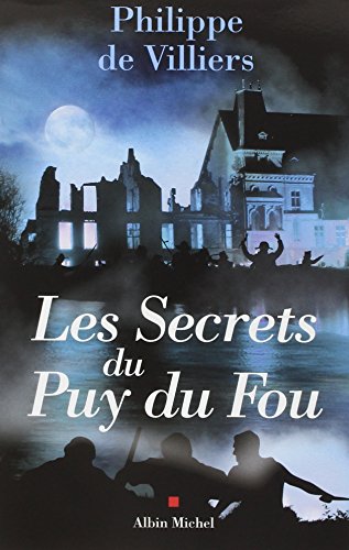 Les Secrets du Puy du Fou von ALBIN MICHEL