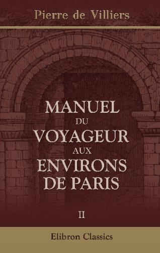 Manuel du voyageur aux environs de Paris