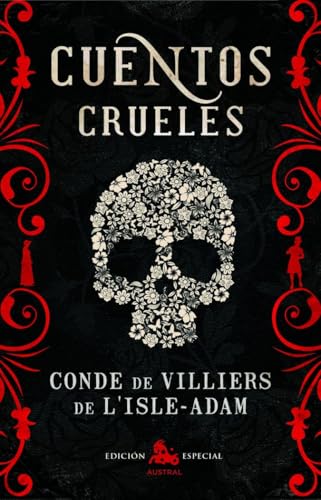 Cuentos crueles (AUSTRAL EDICIONES ESPECIALES)