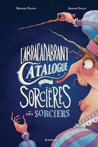L'Abracadabrant Catalogue des Sorcières et des Sorciers von MARGOT