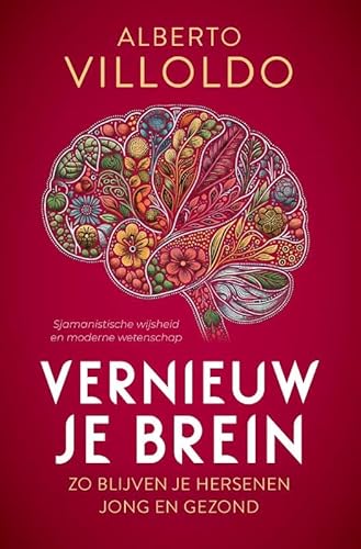 Vernieuw je brein: Zo blijven je hersenen jong en gezond von AnkhHermes, Uitgeverij