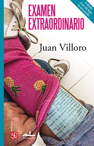 Examen extraordinario / Extraordinary Exam: Antologia De Cuentos (Popular, 792) von Editorial Almadia S C