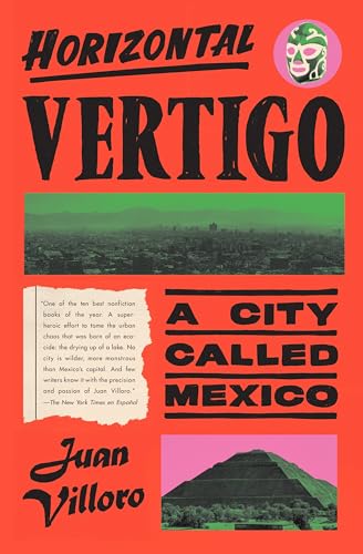 Horizontal Vertigo: A City Called Mexico von Pantheon