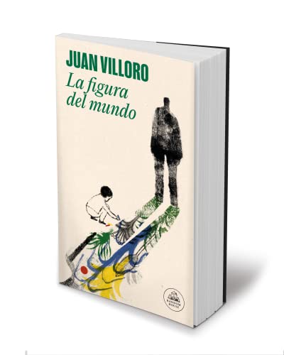 La figura del mundo / The Figure of The World: El Orden Secreto De Las Cosas