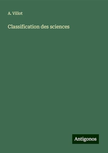 Classification des sciences von Antigonos Verlag