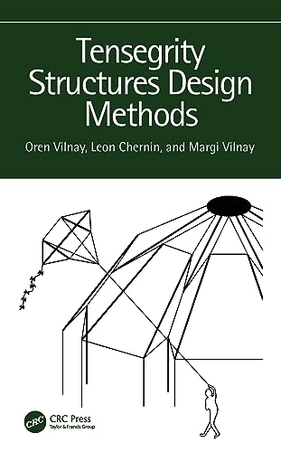 Tensegrity Structures Design Methods von CRC Press