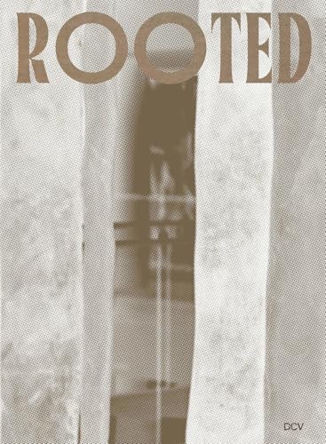 Rooted. Brasilianische Künstlerinnen / Female Brazilian Artists: Brasilianische Künstlerinnen / Female Brazilian Artists Rooted. Brasilianische Künstlerinnen / Female Brazilian Artists: Brasilianische Künstlerinnen / Female Brazilian Artists von Dr. Cantz’sche Verlagsgesellschaft mbH & Co. KG