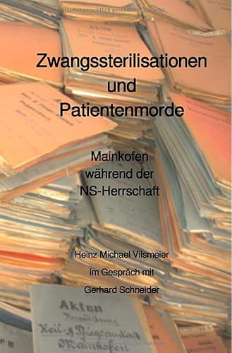 HAMCHA art integration - Menschen im Gespräch / Zwangssterilisationen und Patientenmorde – Mainkofen während der NS-Herrschaft: Heinz Michael Vilsmeier im Gespräch mit Gerhard Schneider von epubli