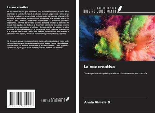 La voz creativa: Un compañero completo para la escritura creativa y la oratoria von Ediciones Nuestro Conocimiento