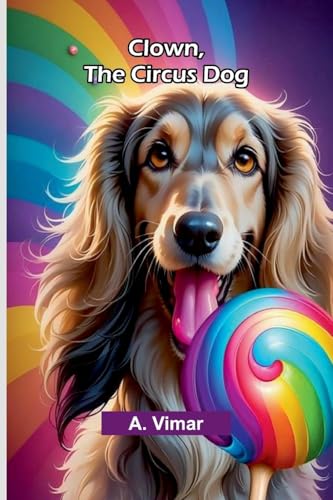 Clown, The Circus Dog von Alpha Editions