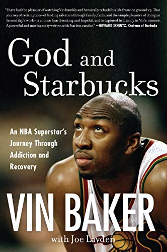 God and Starbucks: An NBA Superstar's Journey Through Addiction and Recovery von Amistad