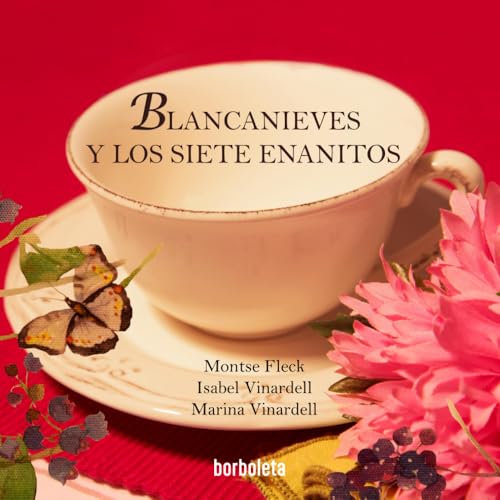 Blancanieves y los siete enanitos: Un cuento clásico contado por unos personajes tan cotidianos como inesperados (Colección Borboleta by Mediúscula) von Mediúscula, mitjans educatius SL