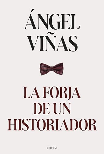 La forja de un historiador (Contrastes) von Editorial Crítica