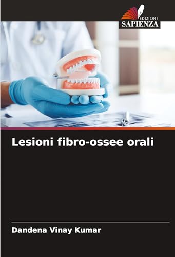Lesioni fibro-ossee orali: DE von Edizioni Sapienza